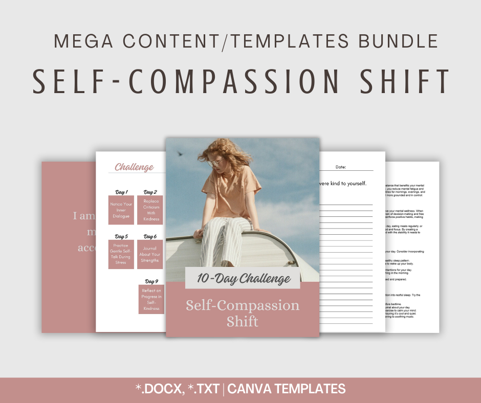 Self-Compassion Shift | MEGA Content and Templates Bundle