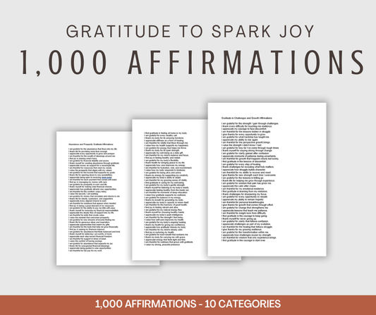 Gratitude to Spark Joy Affirmations | 1,000 Affirmations
