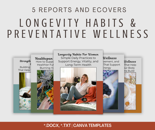 Longevity Habits and Preventative Wellness | 5 Report Bundle
