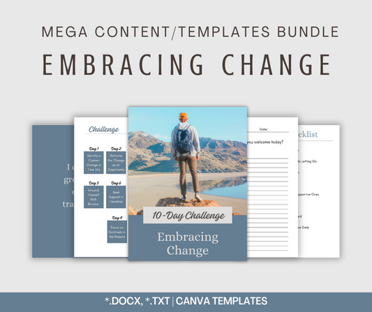 Embracing Change | MEGA Content and Templates Bundle