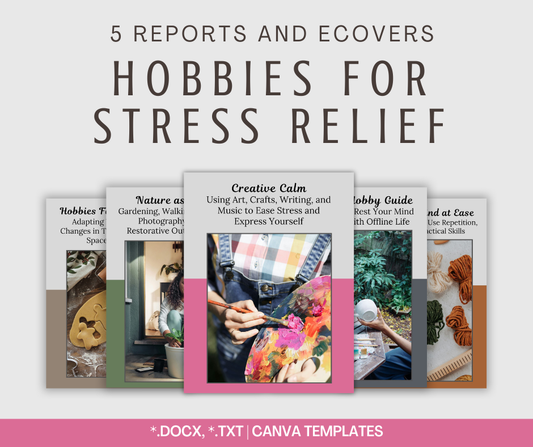 Hobbies For Stress Relief Reports | 5 Report Bundle