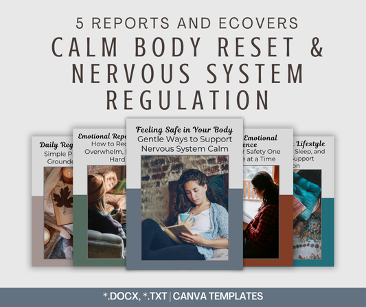 Calm Body Reset and Nervous System Safety | 5 Report Bundle