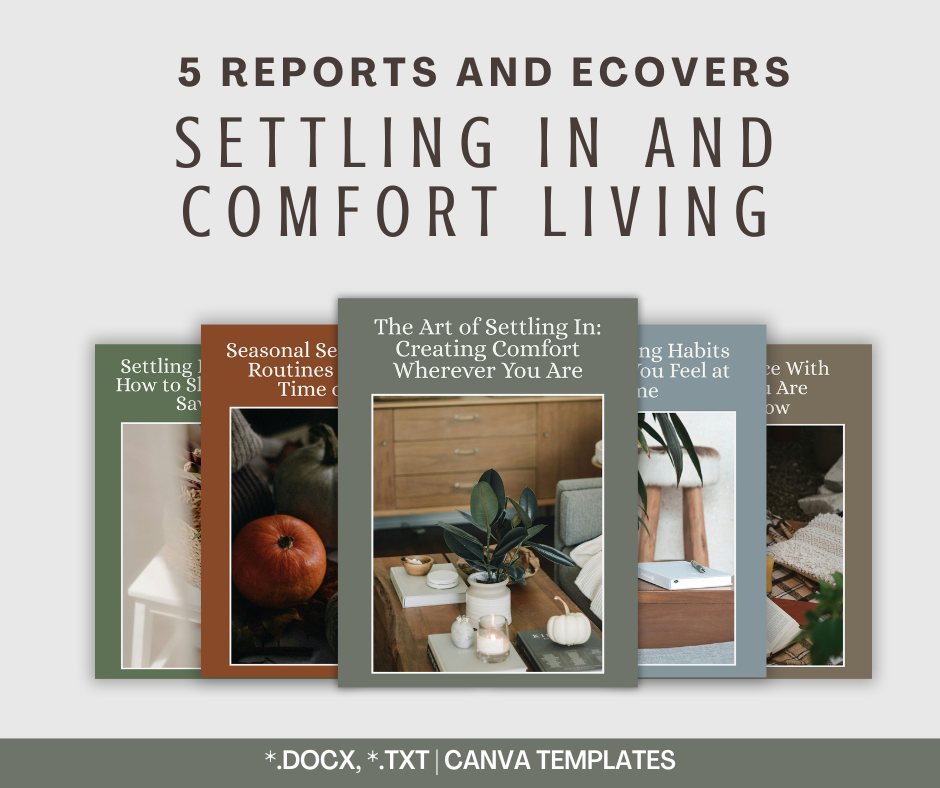 Settling In and Comfort Living Reports | 5 Report Bundle