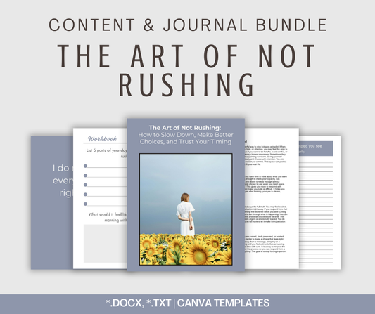 The Art of Not Rushing | Content & Journal Bundle