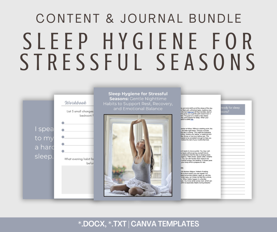 Sleep Hygiene For Stressful Seasons | Content & Journal Bundle