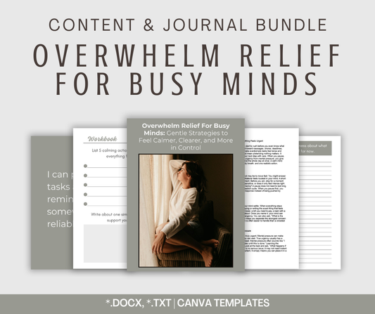 Overwhelm Relief For Busy Minds | Content & Journal Bundle