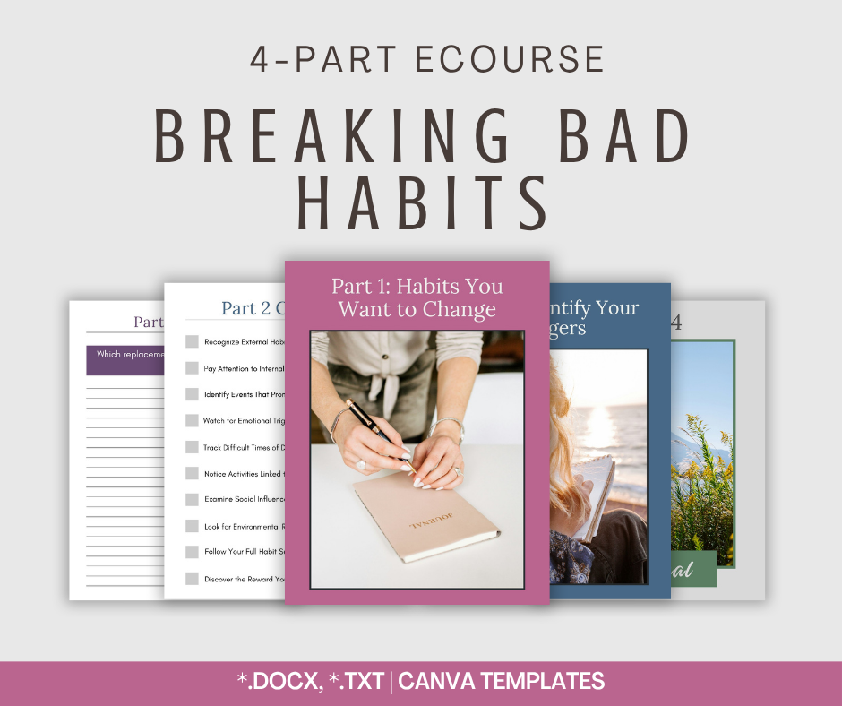 4-Part eCourse: Breaking Bad Habits