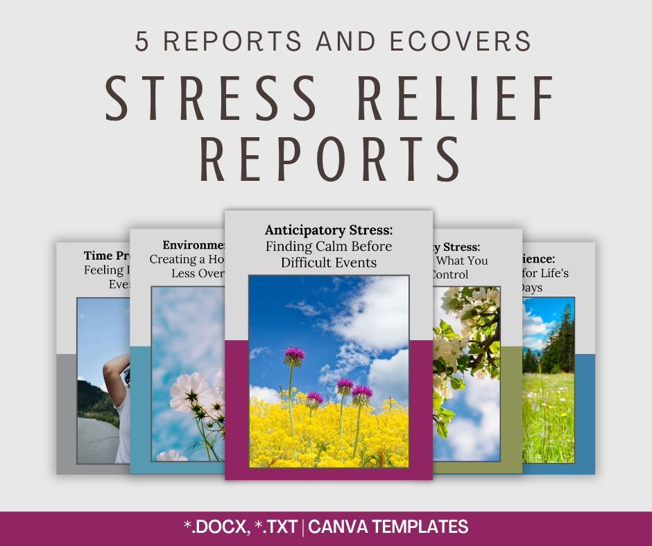 Stress Relief Reports | 5 Report Bundle