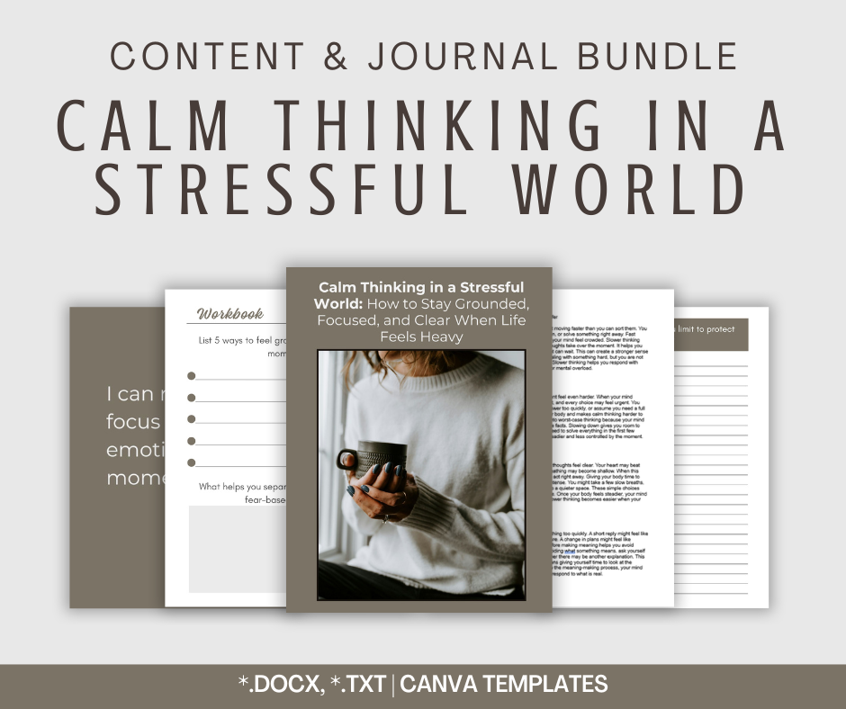 Calm Thinking in a Stressful World | Content & Journal Bundle