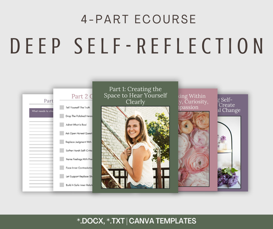 4-Part eCourse: Deep Self-Reflection