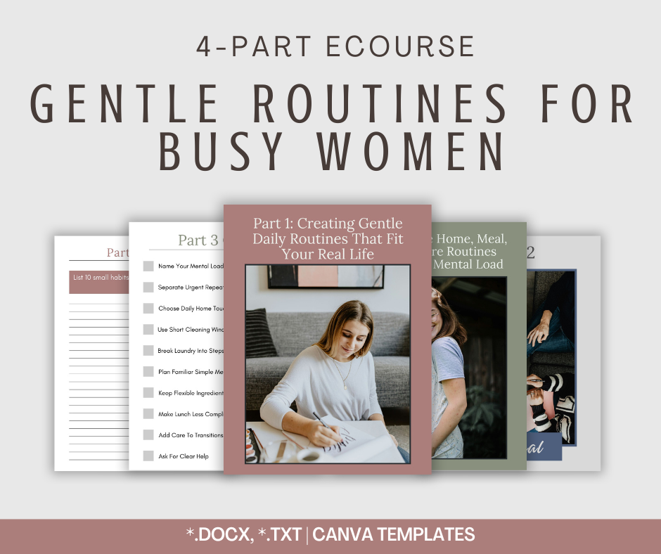 4-Part eCourse: Gentle Routines For Busy Women