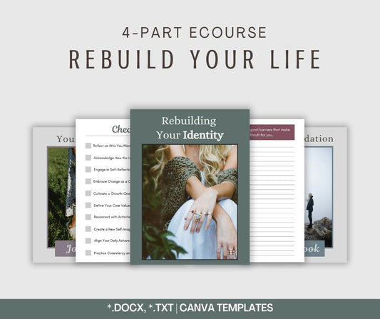 4-Part eCourse: Rebuild Your Life