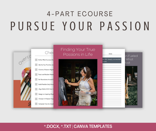 4-Part eCourse: Pursue Your Passion
