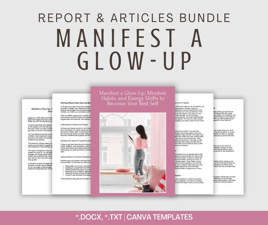 Manifest a Glow-Up | Report & Articles Bundle