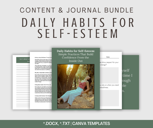 Daily Habits For Self-Esteem | Content & Journal Bundle