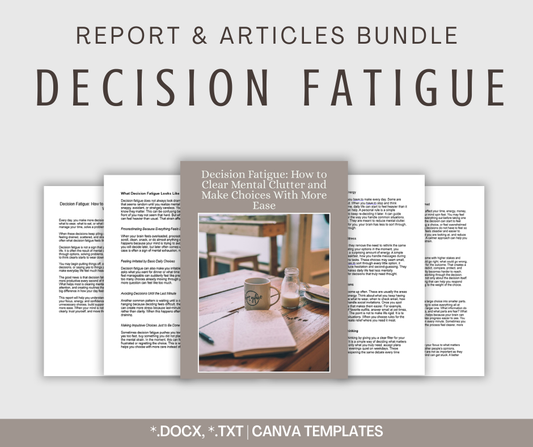 Decision Fatigue | Report & Articles Bundle