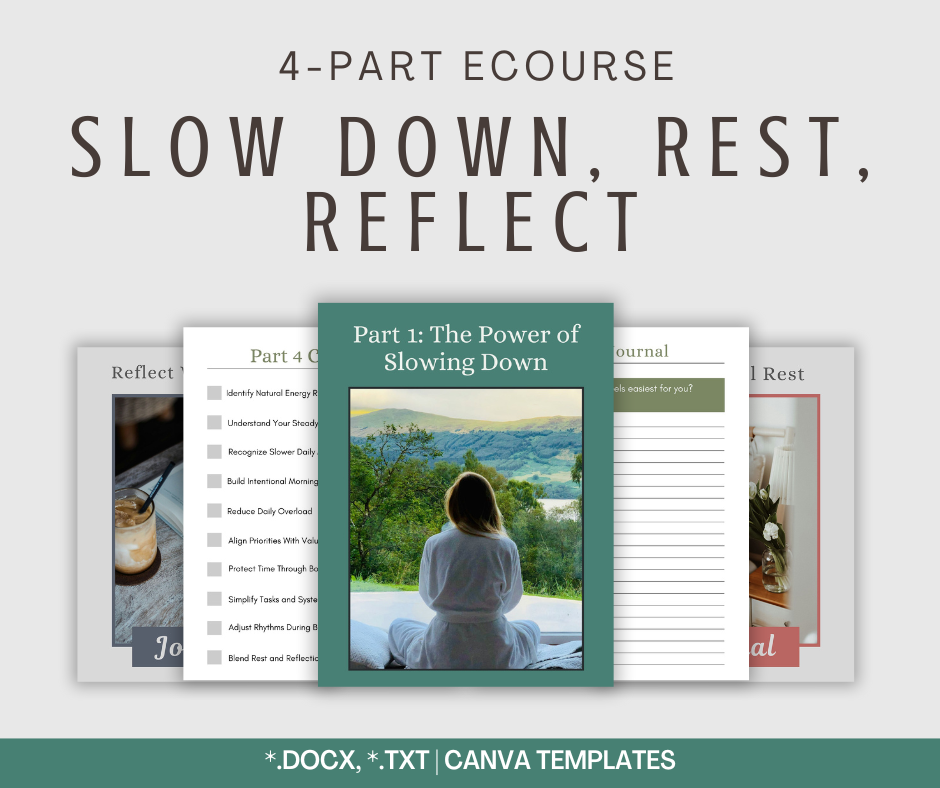 4-Part eCourse: Slow Down, Rest, Reflect
