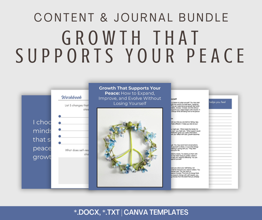Growth That Supports Your Peace | Content & Journal Bundle