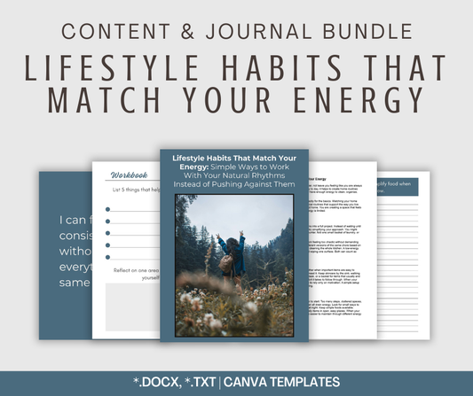 Lifestyle Habits That Match Your Energy | Content & Journal Bundle