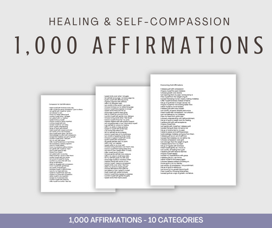 Healing and Self-Compassion Affirmations | 1,000 Affirmations